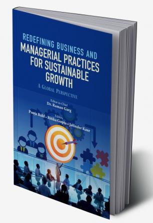 Redifining Business and Managerial Practices for Sustainable Growth