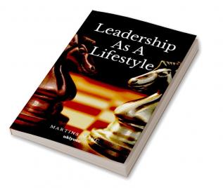 Leadership As A Lifestyle