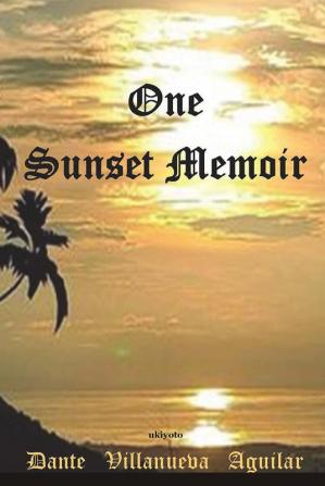 One Sunset Memoir