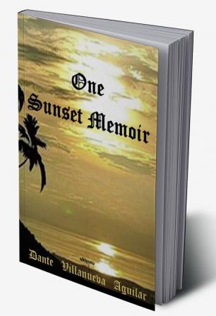 One Sunset Memoir