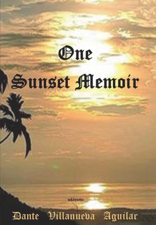 One Sunset Memoir