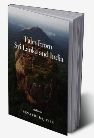 Tales from Sri Lanka and India