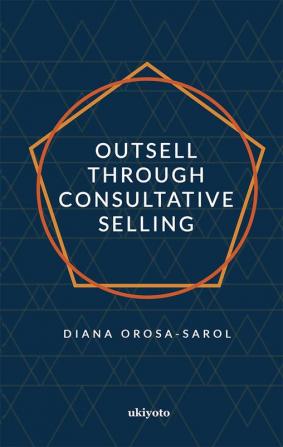 Outsell with Consultative Selling