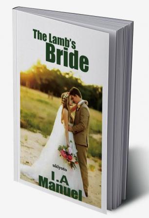 THE LAMB'S BRIDE