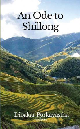 An Ode to Shillong