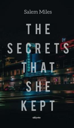 The Secrets that she Kept