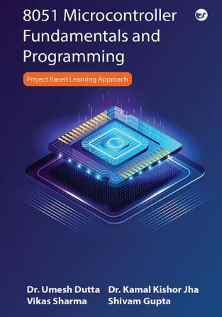 8051 Microcontroller Fundamentals and Programming