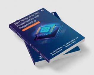 8051 Microcontroller Fundamentals and Programming