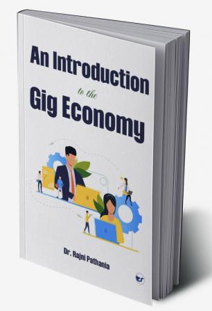 AN INTRODUCTION TO THE GIG ECONOMY