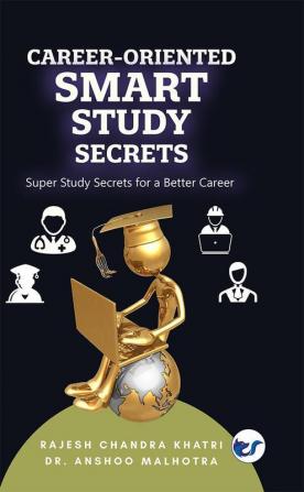 Career-oriented Smart Study Secrets