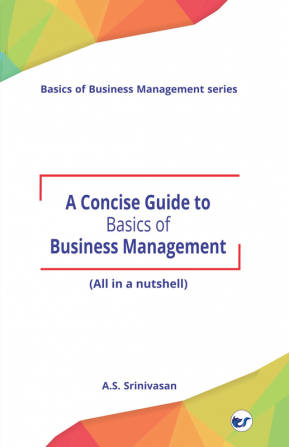 A Concise Guide to Basics of Business Management