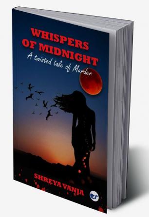 Whispers of Midnight - A twisted tale of murder