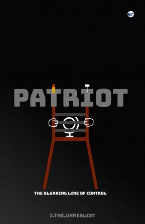 Patriot: The Blurring Line of Control