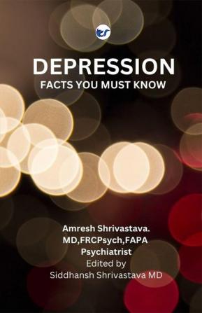 Depression: Facts You Must Know