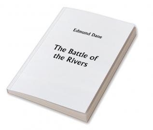 The Battle of the Rivers