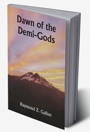 Dawn Of the Demi-Gods