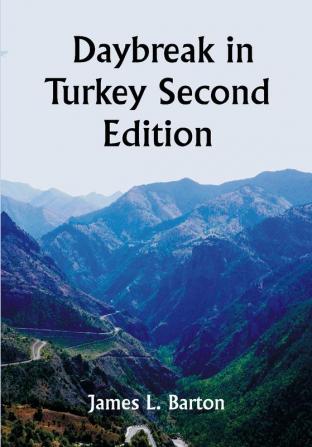 Daybreak in Turkey Second Edition