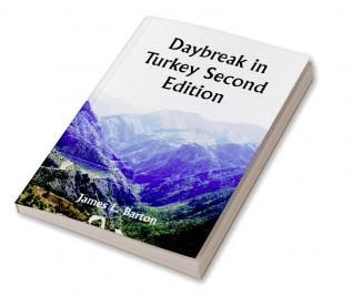 Daybreak in Turkey Second Edition