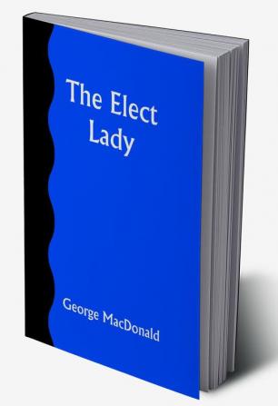 The Elect Lady