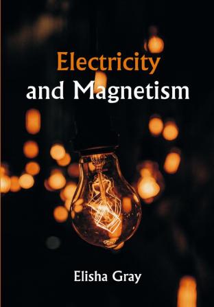 Electricity and Magnetism