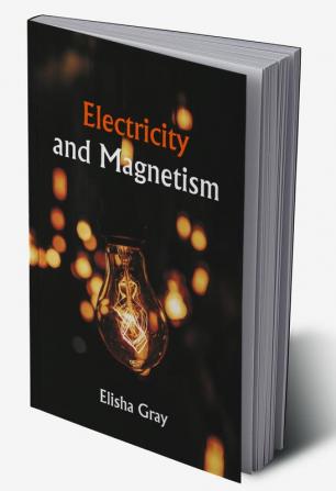 Electricity and Magnetism