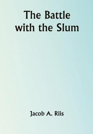 The Battle with the Slum