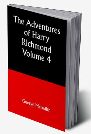 The Adventures of Harry Richmond — Volume 4