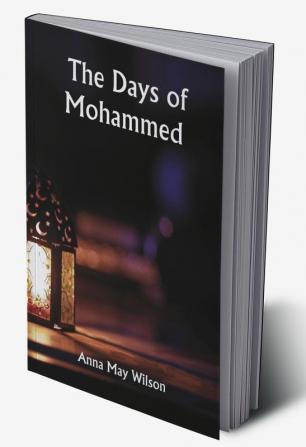 The Days of Mohammed