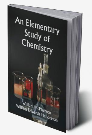 An Elementary Study of Chemistry