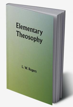 Elementary Theosophy