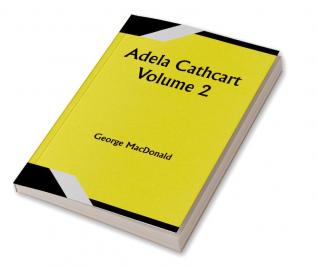 Adela Cathcart Volume 2