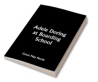 Adele Doring at Boarding School