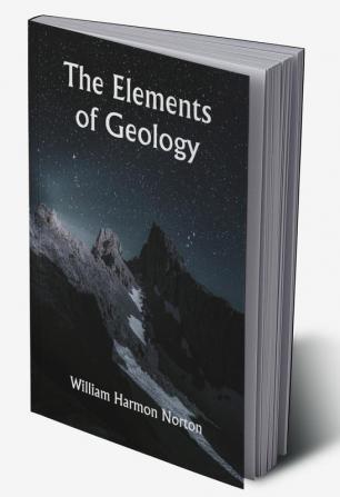 The Elements of Geology