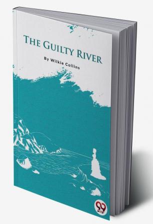 The Guilty River