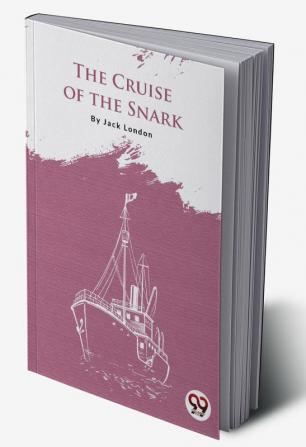 The Cruise Of The Snark