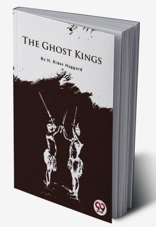 The Ghost Kings