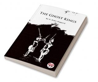 The Ghost Kings