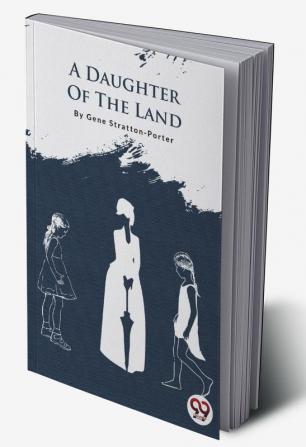 A Daughter Of The Land