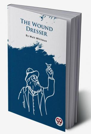 The Wound Dresser