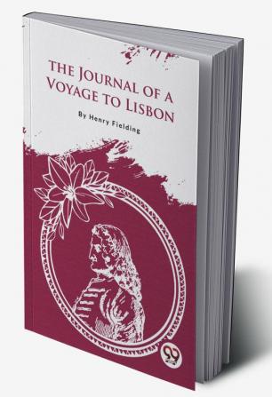 The Journal of a Voyage to Lisbon