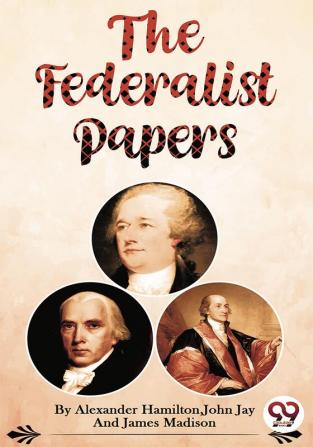 The Federalist Papers