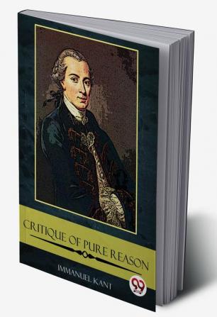 The Critique of Pure Reason