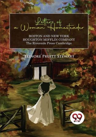 Letters of a Woman Homesteader