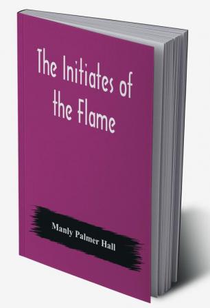 The Initiates of the Flame