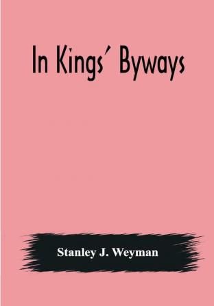 In Kings' Byways