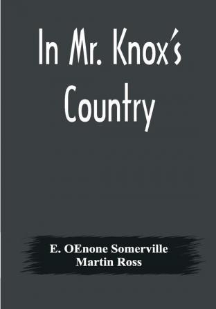 In Mr. Knox's Country