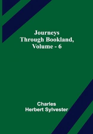 Journeys Through Bookland Vol. 6