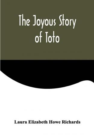 The Joyous Story of Toto