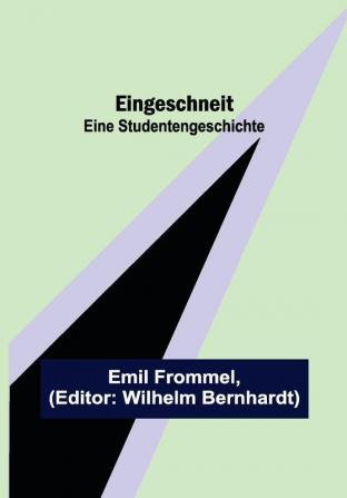 Eingeschneit: Eine Studentengeschichte