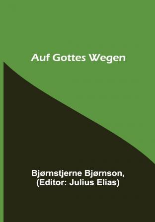 Auf Gottes Wegen